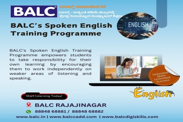 Speak the Language of the World, By Learning Spoken English at BALC Software Training Center in RAJAJINAGAR.