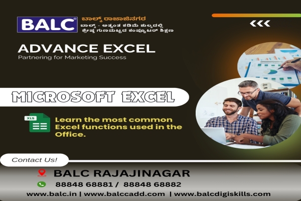 Boost Your Career: Learn Advanced Excel at BALC Training Center in Rajajinagar ,Bengaluru