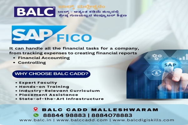 Gain Financial Insights with SAP FICO, by learning Courses at BALC, Malleshwaram, Bengaluru