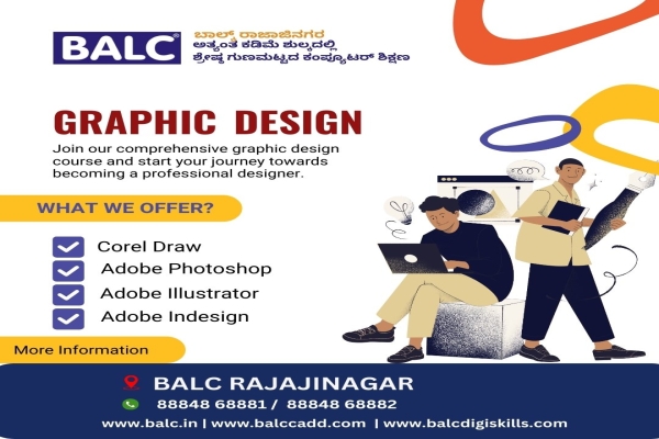 Express Yourself Visually, By Learning Graphic Design at BALC Software Training Center Rajajinagar, Bengaluru.