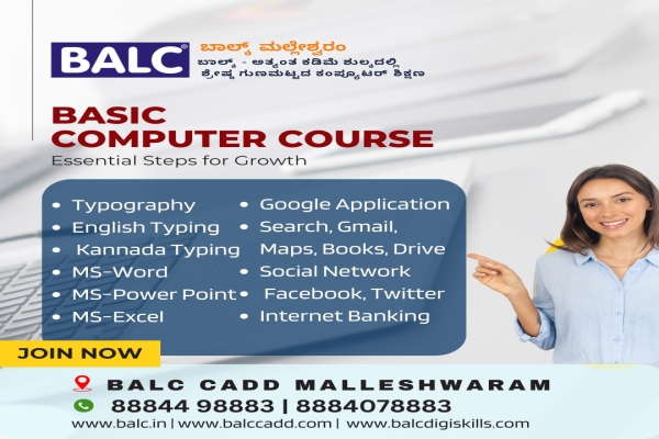 Learn Today, Lead Tomorrow. Start Learning Basic Computer Courses at BALC Software Training Institute Malleshwaram.