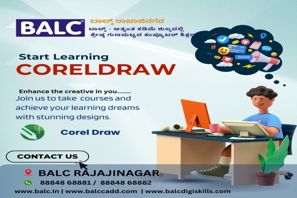 CorelDRAW: Design Unleashed. Start at BALC Software Training center Rajajinagar, Bengaluru.