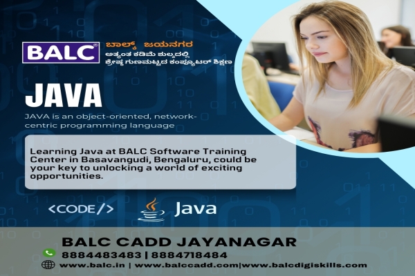 Start Learning Java at BALC Software Training Center in Jayanagar, Bengaluru.