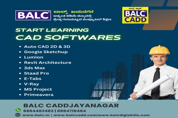 Build Your Future with CADD. Start at BALC CADD Software Training Center in Jayanagar, Bengaluru.