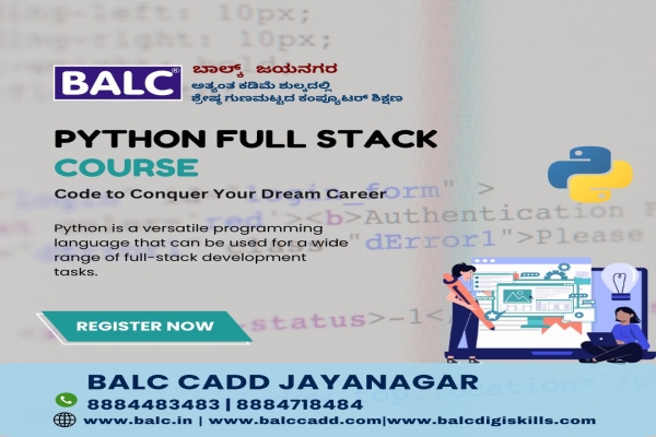 Python and Python Full Stack Development Courses at BALC, Jayanagar , Bengaluru.